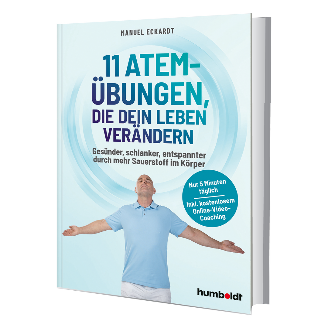 11 Atem Übungen die Dein Leben Verändern - Taschenbuch von Manuel Eckardt bei pur-life