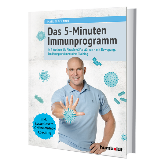 Das 5-Minuten Immunprogramm - Taschenbuch von Manuel Eckardt bei pur-life