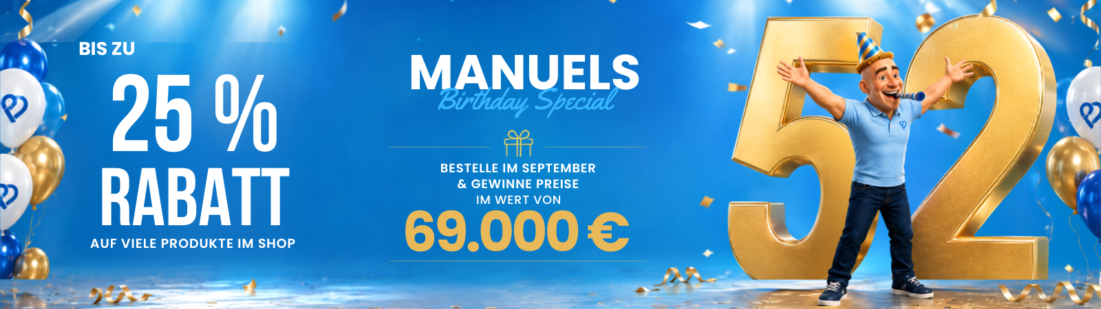 Manuels Birthday Spezial - 25% Rabatt auf viele Produkte von pur-life